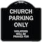 Signmission Designer Series-Church Parking Only Violators Will Be Prayed For, 18" x 18", BS-1818-9990 A-DES-BS-1818-9990 - alternate 1
